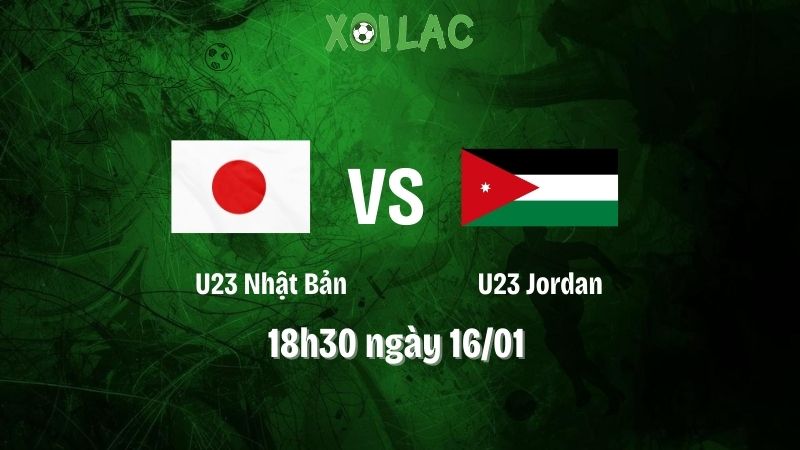 nhận định bóng đá U23 Nhật Bản - U23 Jordan