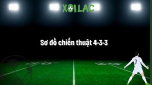 Sơ đồ chiến thuật 4-3-3